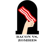 Bacon Vs. Zombies