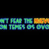 Don’t Fear The Huevos (Non Temes Os Ovos)